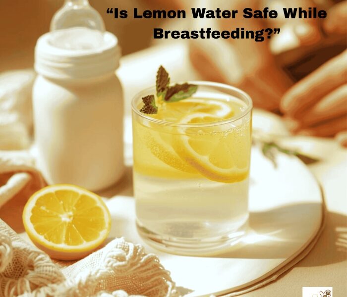 Featured Image of lemon water and breastfeeding